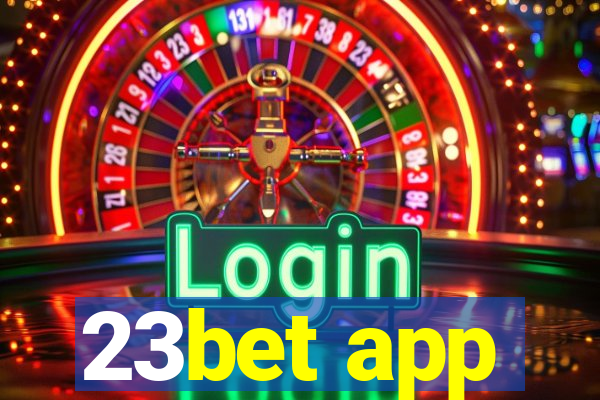 23bet app